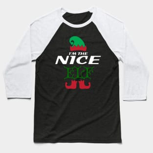 I'm the nice elf Christmas Family Design Baseball T-Shirt